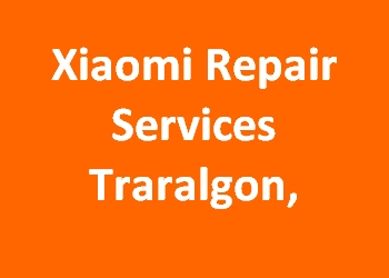 Xiaomi Repair Services Traralgon, 