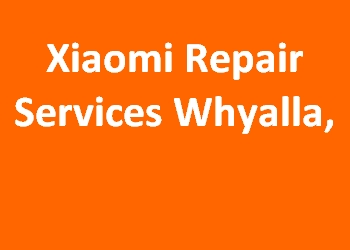 Xiaomi Repair Services Whyalla, 