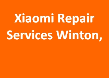Xiaomi Repair Services Winton, 
