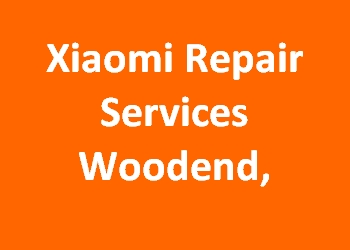 Xiaomi Repair Services Woodend, 